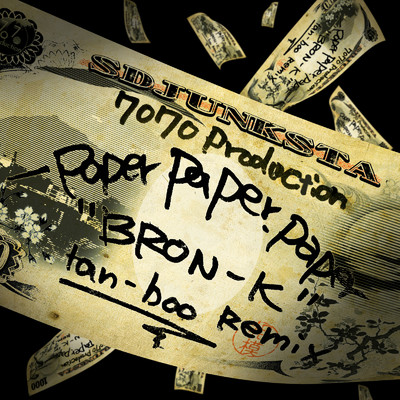 シングル/Paper, Paper, Paper... (tan-boo remix) [feat. NORIKIYO]/BRON-K