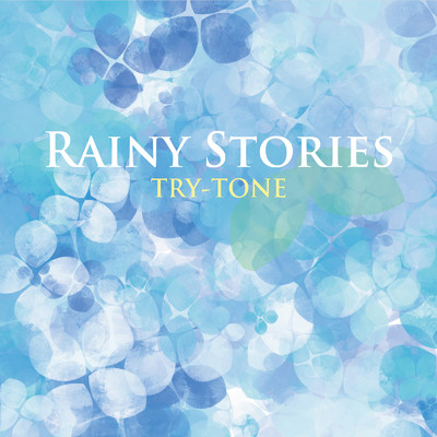 Rainy Stories/TRY-TONE