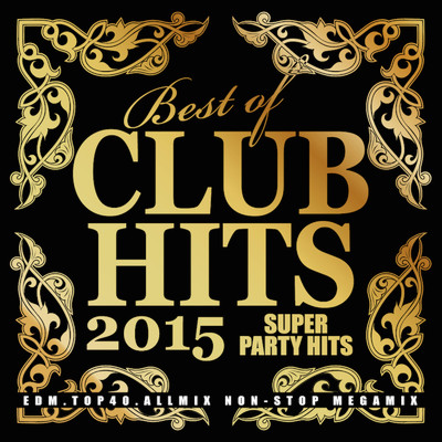 BEST OF CLUB HITS -スーパーパーティーヒッツ- GOLDサイド/DJ LALA