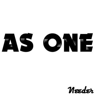 シングル/As One/NEEDER