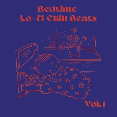 Bedtime Lo-fi Chill Beats Vol.1/Relax α Wave