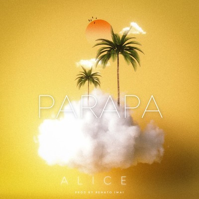 Parapa/Renato Iwai & ALICE