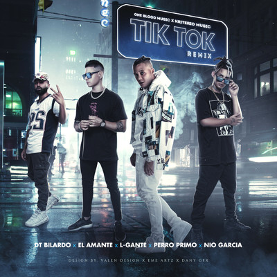 Tik Tok (Explicit) (featuring Perro Primo, Nio Garcia／Remix)/DT.Bilardo／L-Gante／El Amante