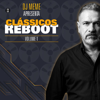 アルバム/DJ MEME Apresenta Classicos Reboot (Volume 1)/DJ Meme