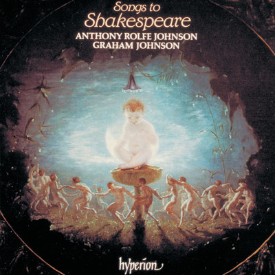 アルバム/Songs to Shakespeare/アンソニー・ロルフ・ジョンソン／グラハム・ジョンソン