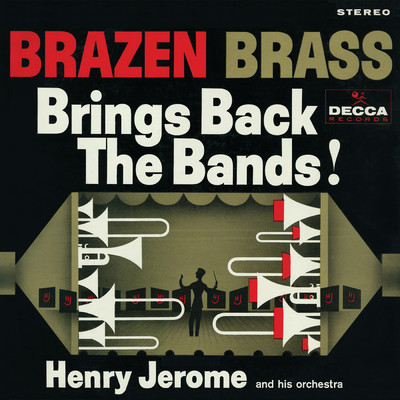 アルバム/Brazen Brass Brings Back The Bands！/Henry Jerome & His Orchestra