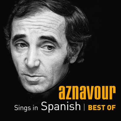 アルバム/Aznavour Sings In Spanish - Best Of/シャルル・アズナヴール