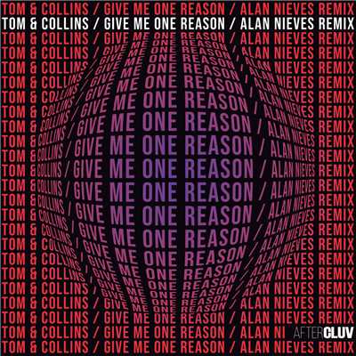 シングル/Give Me One Reason (Alan Nieves Remix)/Tom & Collins