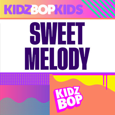 Sweet Melody/キッズ・ボップ