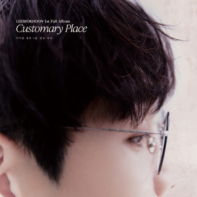 LEESEOKHOON 1st Full Album 'Customary Place'/イ・ソクフン