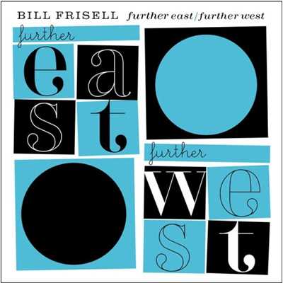 What the World Needs Now Is Love/Bill Frisell