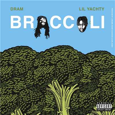 シングル/Broccoli (feat. Lil Yachty)/Shelley FKA DRAM