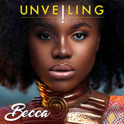 Unveiling/Becca