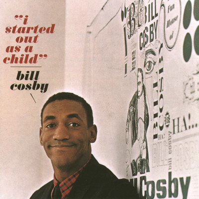 アルバム/I Started Out As A Child/Bill Cosby