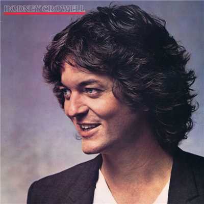 All You've Got to Do/Rodney Crowell