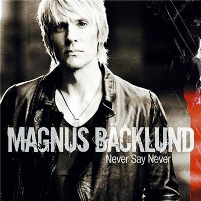 Say Your Goodbye/Magnus Backlund