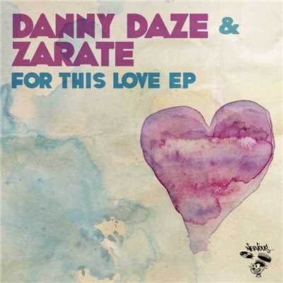 Danny Daze & Zarate