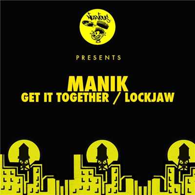 Get It Together ／ Lockjaw/MANIK