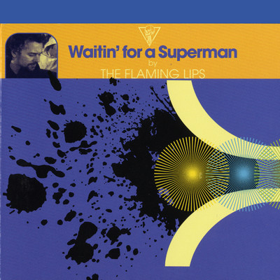 Waitin' for a Superman (Radio Edit)/The Flaming Lips