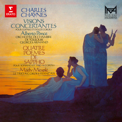 Chaynes: Variations concertantes & Quatre poemes de Sappho/Alberto Ponce, Mady Mesple, Orchestre de chambre de Toulouse & Georges Armand