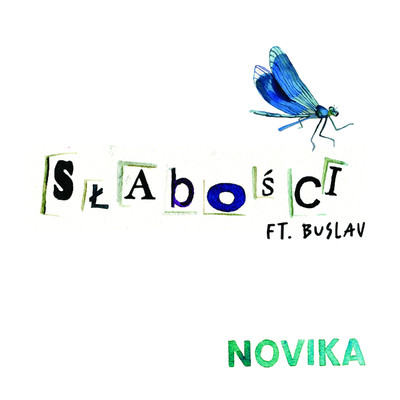 Slabosci (feat. Buslav)/Novika