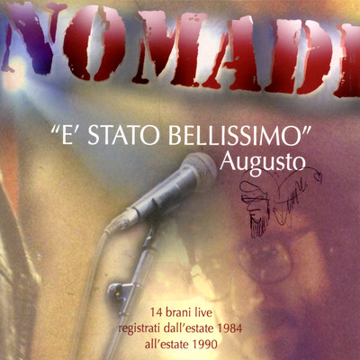 アルバム/E stato bellissimo (Live)/Nomadi