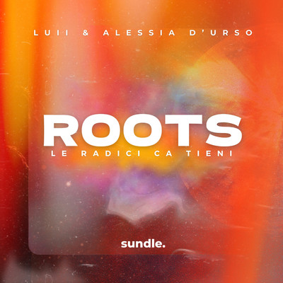 Roots (Le Radici Ca Tieni)/Luii