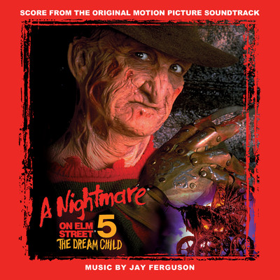 アルバム/A Nightmare on Elm Street 5: The Dream Child (Score from the Original Motion Picture Soundtrack) [2015 Remaster]/Jay Ferguson