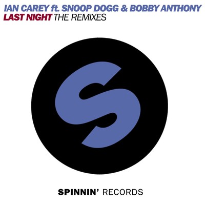 シングル/Last Night (feat. Bobby Anthony & Snoop Dogg) [Dani L. Mebius Remix]/Ian Carey
