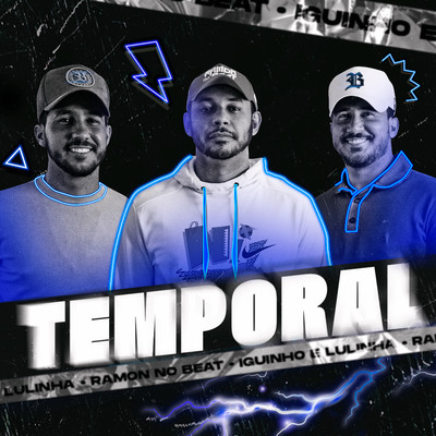 Temporal/Ramon no Beat and Iguinho e Lulinha