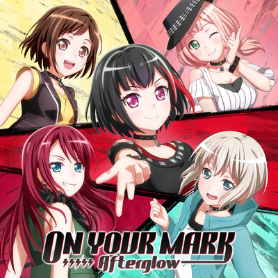 ON YOUR MARK/Afterglow