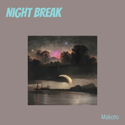 シングル/Night break(Remastered 2024)/Makoto