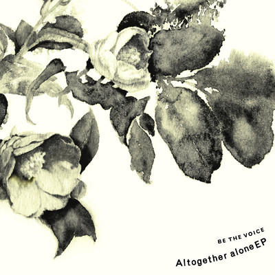 シングル/Altogether alone - instrumental/BE THE VOICE