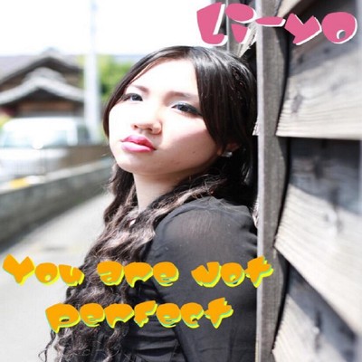 シングル/You are not perfect/Li-yo