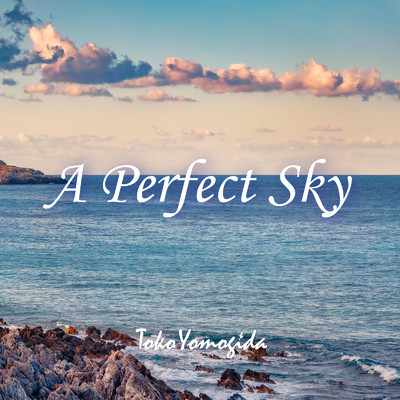 A Perfect Sky (Cover)/蓬田 燈子