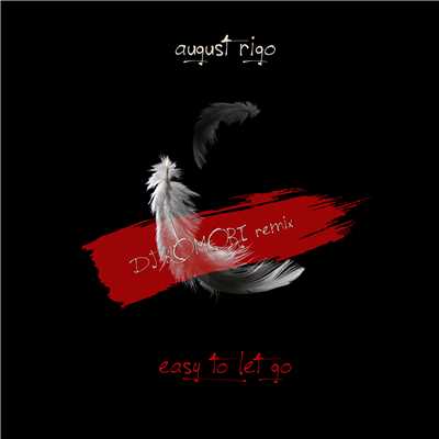 アルバム/Easy To Let Go (DJ KOMORI Remix)/August Rigo
