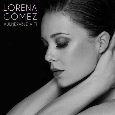シングル/Vulnerable A Ti/Lorena Gomez