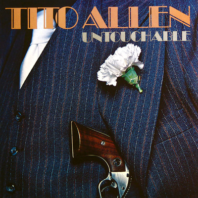 アルバム/Untouchable/Tito Allen