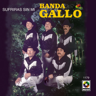 アルバム/Sufriras Sin Mi/Banda Gallo