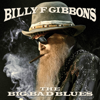 アルバム/The Big Bad Blues/ビリー・F・ギボンズ