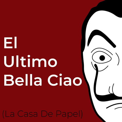 El Ultimo Bella Ciao (La Casa De Papel)/Nvar