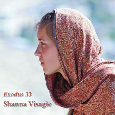 Exodus 33/Shanna Visagie