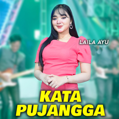 シングル/Kata Pujangga/Laila Ayu
