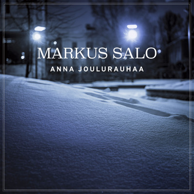 シングル/Anna joulurauhaa/Markus Salo