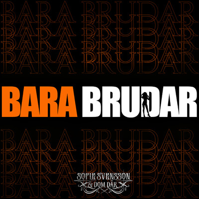 アルバム/Bara brudar/Sofie Svensson & Dom Dar