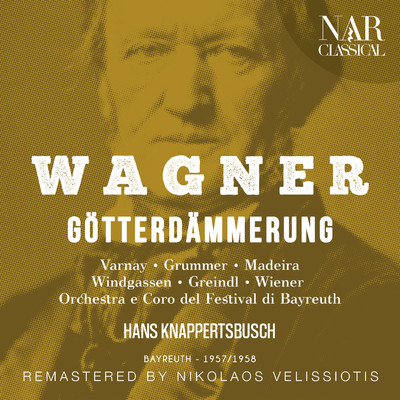 シングル/Gotterdammerung, WWV 86D, IRW 20, Act I: ”Bergrusse froh, o Held” (Gunther, Siegfried, Hagen)/Orchestra del Festival di Bayreuth, Hans Knappertsbusch, Otto Wiener, Wolfgang Windgassen, Josef Greindl