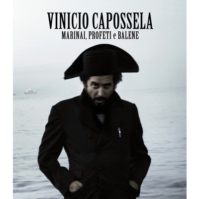 Marinai, profeti e balene/Vinicio Capossela