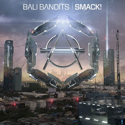 シングル/SMACK！ (Extended Mix)/Bali Bandits
