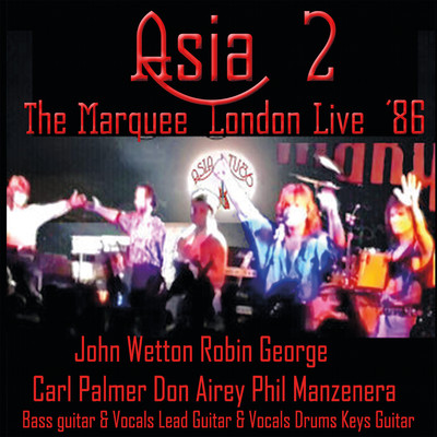アルバム/Asia 2: The Marquee London Live '86/Robin George