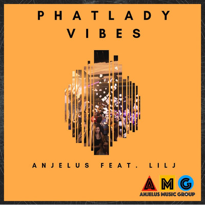 シングル/Phat Lady Vibes (feat. LIL J)/Anjelus
